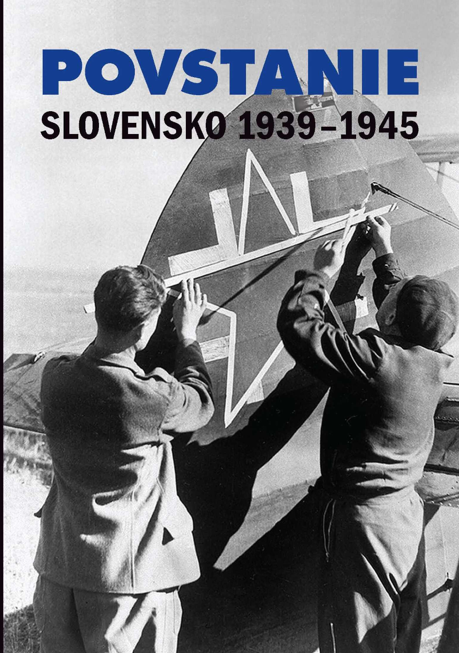Povstanie Slovensko 1939-1945