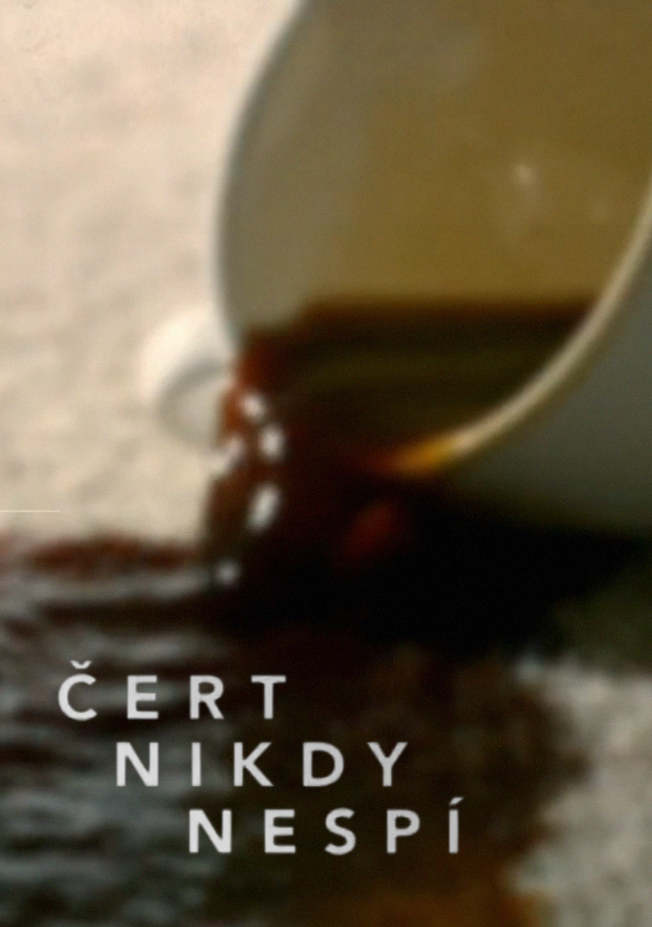 Čert nikdy nespí